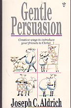 Gentle Persuasion- by Joseph C. Aldrich